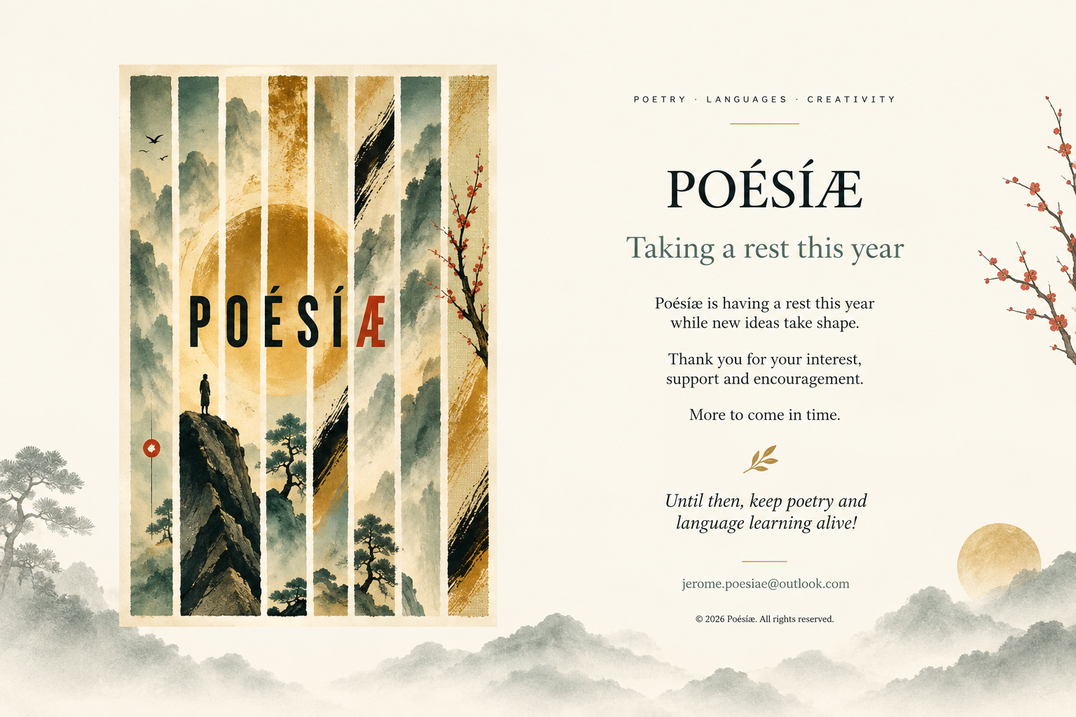 Poésíæ. Taking a rest this year. Until then, keep poetry and language learning alive. Contact jerome.poesiae@outlook.com.
